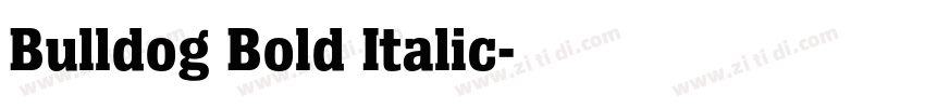 Bulldog Bold Italic字体转换